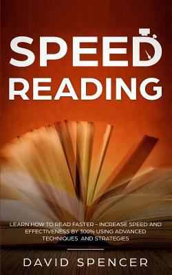 Speed Reading: Learn How to Read Faster - Incre... 1984915932 Book Cover