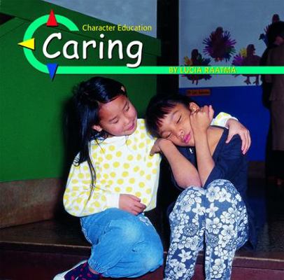 Caring (Character Education) 0736891501 Book Cover