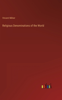Religious Denominations of the World 3368155792 Book Cover