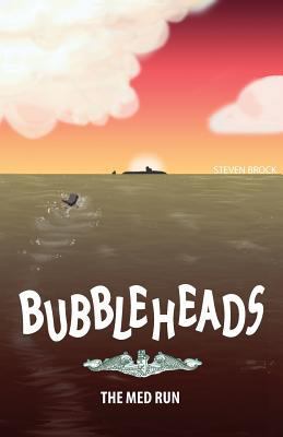 Bubbleheads: The Med Run 0692166173 Book Cover