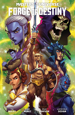 Masters of the Universe: Forge of Destiny 1506737773 Book Cover