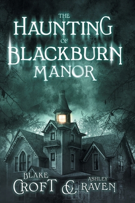 The Haunting of Blackburn Manor B089TWPWZC Book Cover