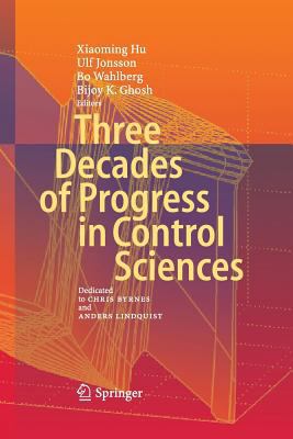 Three Decades of Progress in Control Sciences: ... 3642426565 Book Cover