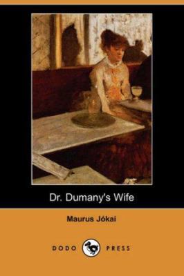 Dr. Dumany's Wife 1406535338 Book Cover