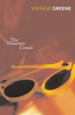 The Honorary Consul 0099478382 Book Cover