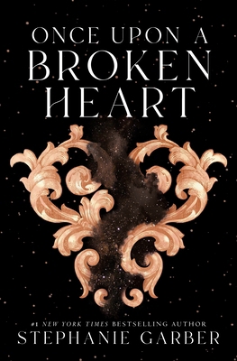 Once Upon a Broken Heart 125084133X Book Cover