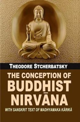 The Conception Of Buddhist Nirvana 8120805917 Book Cover