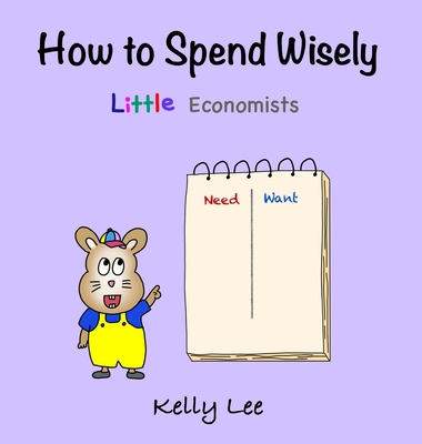 How to Spend Wisely: Teach Young Children How t... 195494506X Book Cover