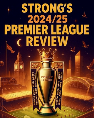 Strong's Premier League Review 2024/25 1739537076 Book Cover