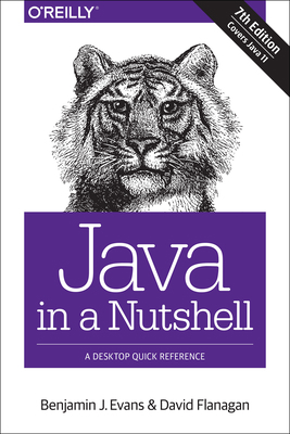 Java in a Nutshell: A Desktop Quick Reference 1492037257 Book Cover