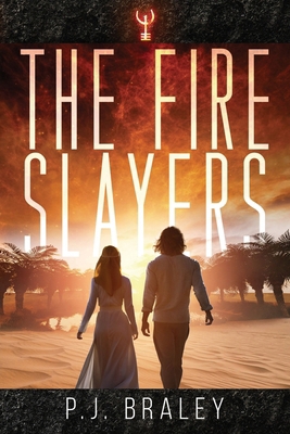The Fire Slayers 1950502325 Book Cover