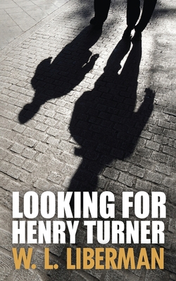 Looking For Henry Turner 4867519502 Book Cover