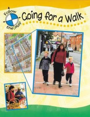 Going for a Walk (Follow the Map) 0749644443 Book Cover