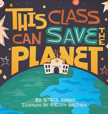 This Class Can Save the Planet 1736693425 Book Cover