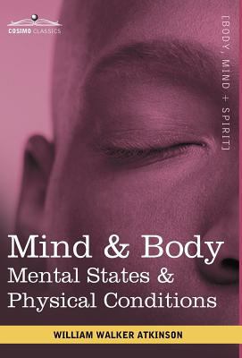 Mind & Body: Mental States & Physical Conditions 1616403187 Book Cover