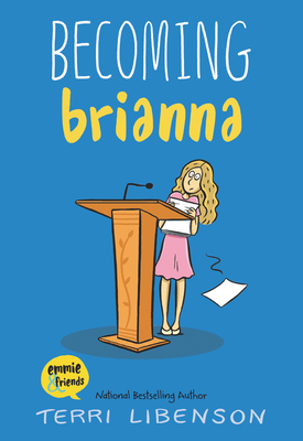 Emmie & Friends: Becoming Brianna: A Graphic Novel 0062894544 Book Cover