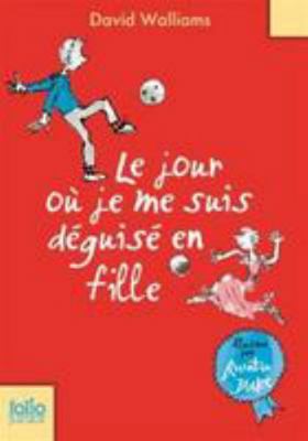 Le jour ou je me suis deguise en fille (Folio J... [French] 2070623890 Book Cover