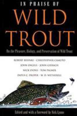 In Praise of Wild Trout 1558216715 Book Cover