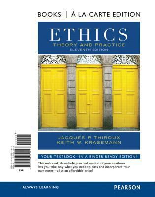 Ethics: Theory and Practice, Books A La Carte E... 0205214614 Book Cover