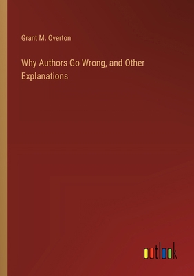 Why Authors Go Wrong, and Other Explanations 336892656X Book Cover