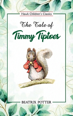 The Tale of Timmy Tiptoes 9395034084 Book Cover