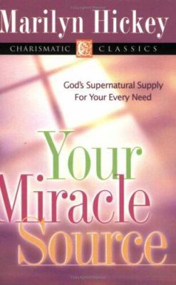 Your Miracle Source 1577945158 Book Cover