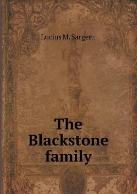 The Blackstone family 551861053X Book Cover