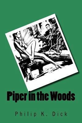 Piper in the Woods 1532877455 Book Cover