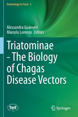 Triatominae - The Biology of Chagas Disease Vec... 3030645509 Book Cover