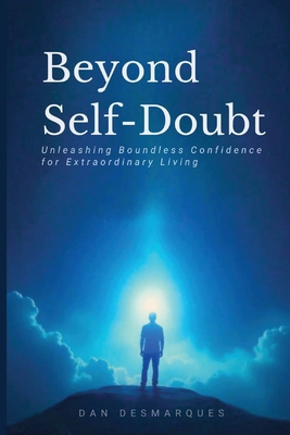Beyond Self-Doubt: Unleashing Boundless Confide... B0DKHZ7GX3 Book Cover