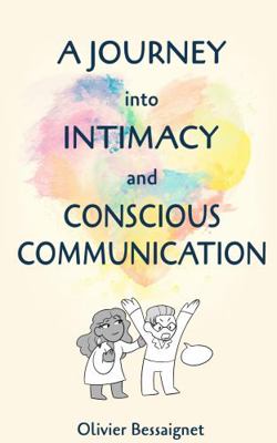 Paperback Journey into Intimacy & Conscious Communication Book