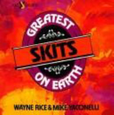 The Greatest Skits on Earth 0310352118 Book Cover