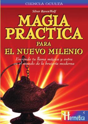Magia Practica Para El Nuevo Milenio (Spanish E... [Spanish] 8479274123 Book Cover