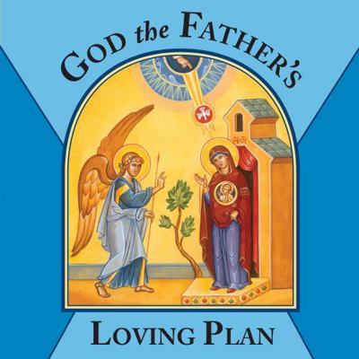 God the Father's Loving Plan (Volume 2) 1932350373 Book Cover