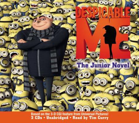 Despicable Me: The Junior Novel 1607883708 Book Cover