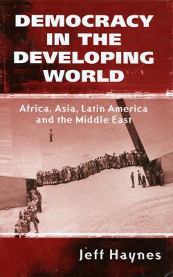 Democracy in the Developing World: Africa, Asia... 0745621414 Book Cover