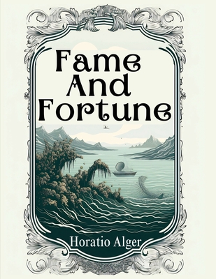 Fame And Fortune: The Progress Of Richard Hunter 1835523560 Book Cover