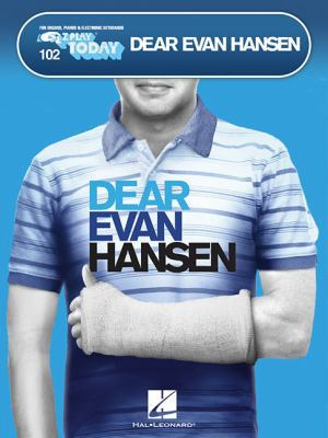 Dear Evan Hansen: E-Z Play Today #102 1540039781 Book Cover