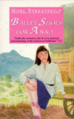 Ballet Shoes for Anna B0027P4JDU Book Cover