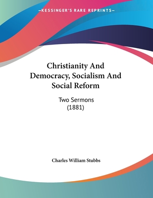 Christianity And Democracy, Socialism And Socia... 1120271622 Book Cover