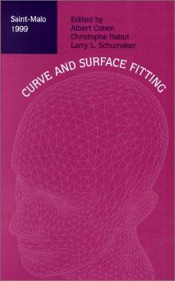 Curves and Surface Fitting: Saint-Malo 1999 0826513573 Book Cover