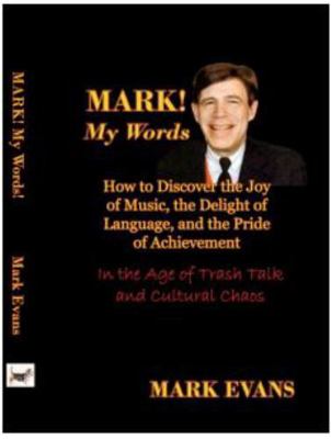 Mark! My Words: How to Discover the Joy of Musi... B0FQTZGT8X Book Cover