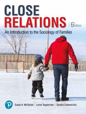 Close Relations: An Introduction to the Sociolo... 0134652290 Book Cover