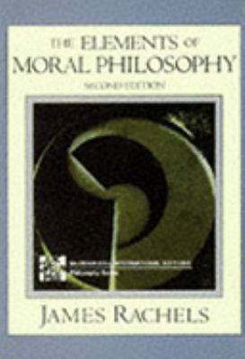 The Elements of Moral Philosophy (McGraw-Hill I... 0071139397 Book Cover