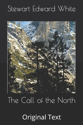 The Call of the North: Original Text B085KHLHM5 Book Cover