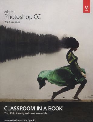 Adobe Photoshop CC Classroom in a Book 2014: Th... 0133924440 Book Cover