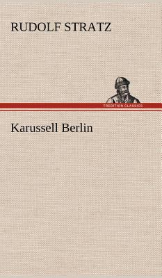 Karussell Berlin [German] 3847267671 Book Cover