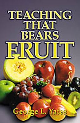 Teaching That Bears Fruit 1553062795 Book Cover