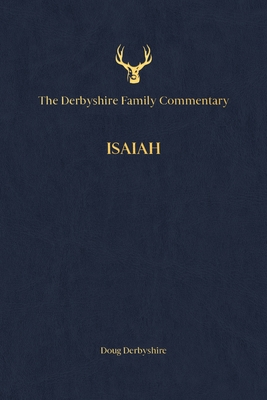 The Derbyshire Family Commentary Isaiah 195393515X Book Cover