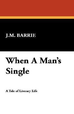 When a Man's Single 1434494748 Book Cover